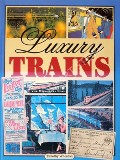 Book cover of Luxury Trains  by WHEATON, Timothy 